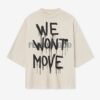 We Won't Move Tee